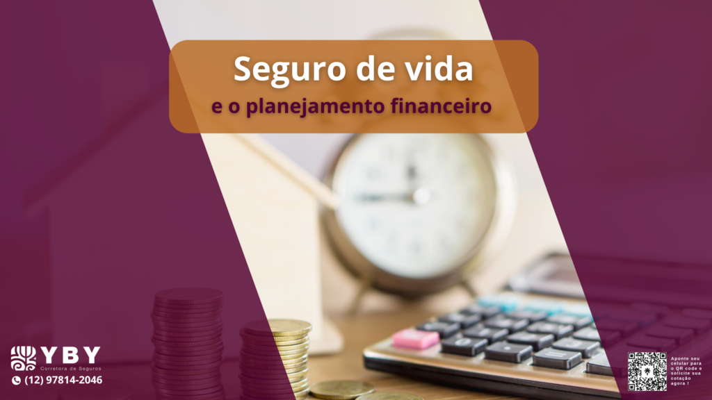 Planejamento Financeiro e Seguro de Vida